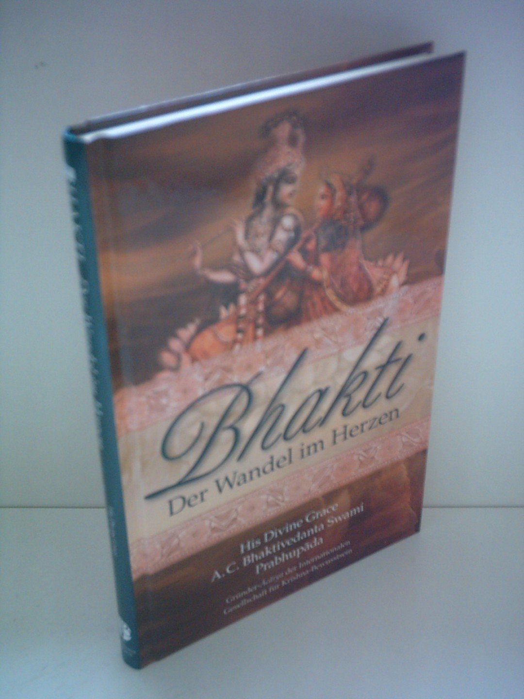 Bhakti – Der Wandel im Herzen Philosophy