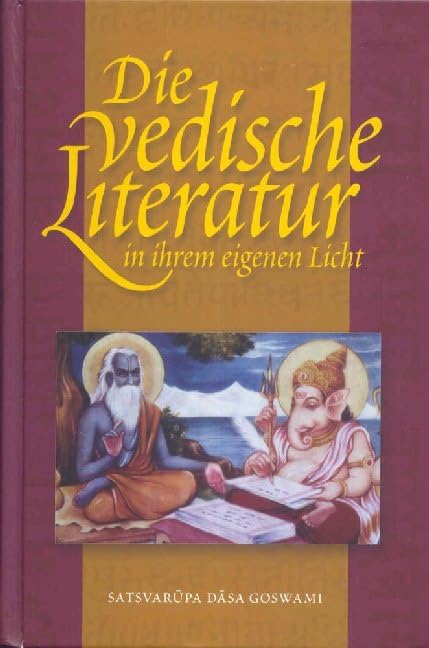 Die vedische Literatur in ihrem eigenen Licht Philosophy