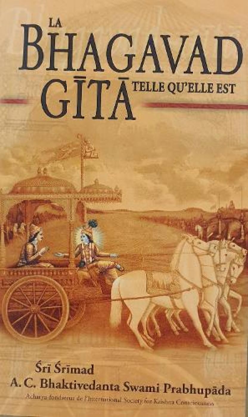La Bhagavad-Gita Telle qu'elle est Philosophy