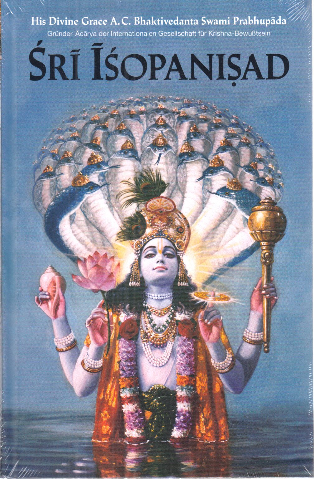 Sri Isopanisad : Das Wissen, das uns Krsna, dem Höchsten Persönlichen Gott, Sri Krsna, näher bringt. Books