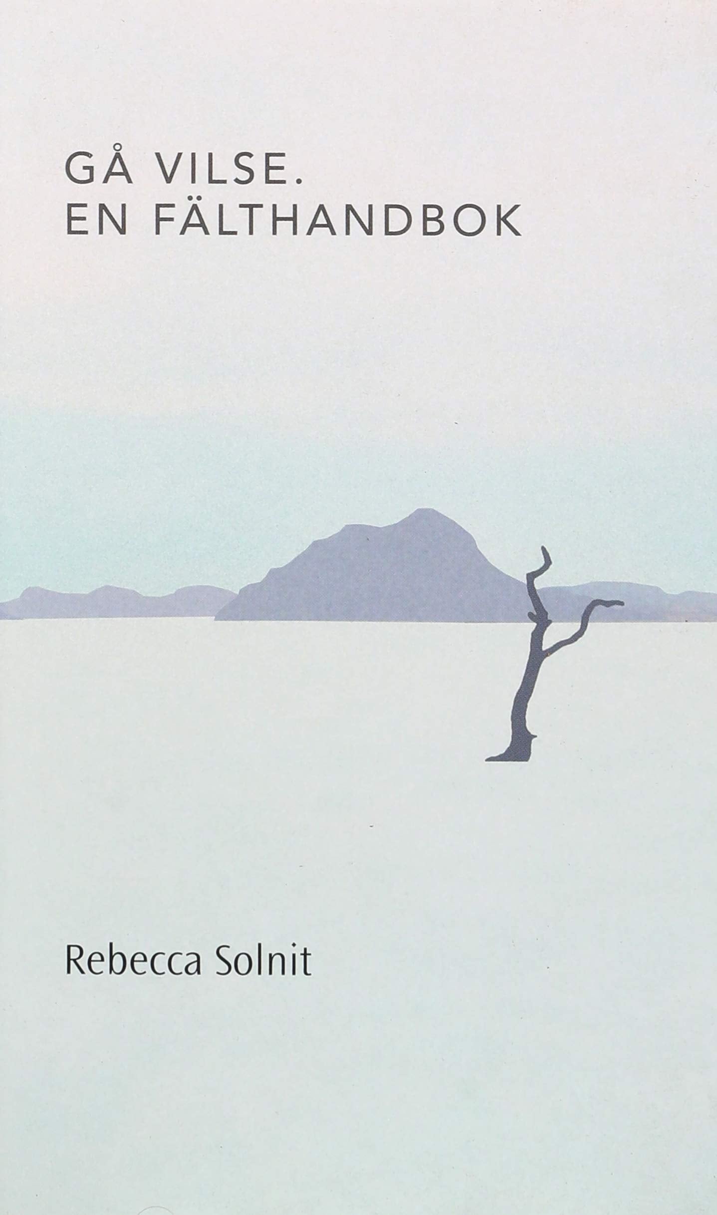 Gå vilse. En fälthandbok book