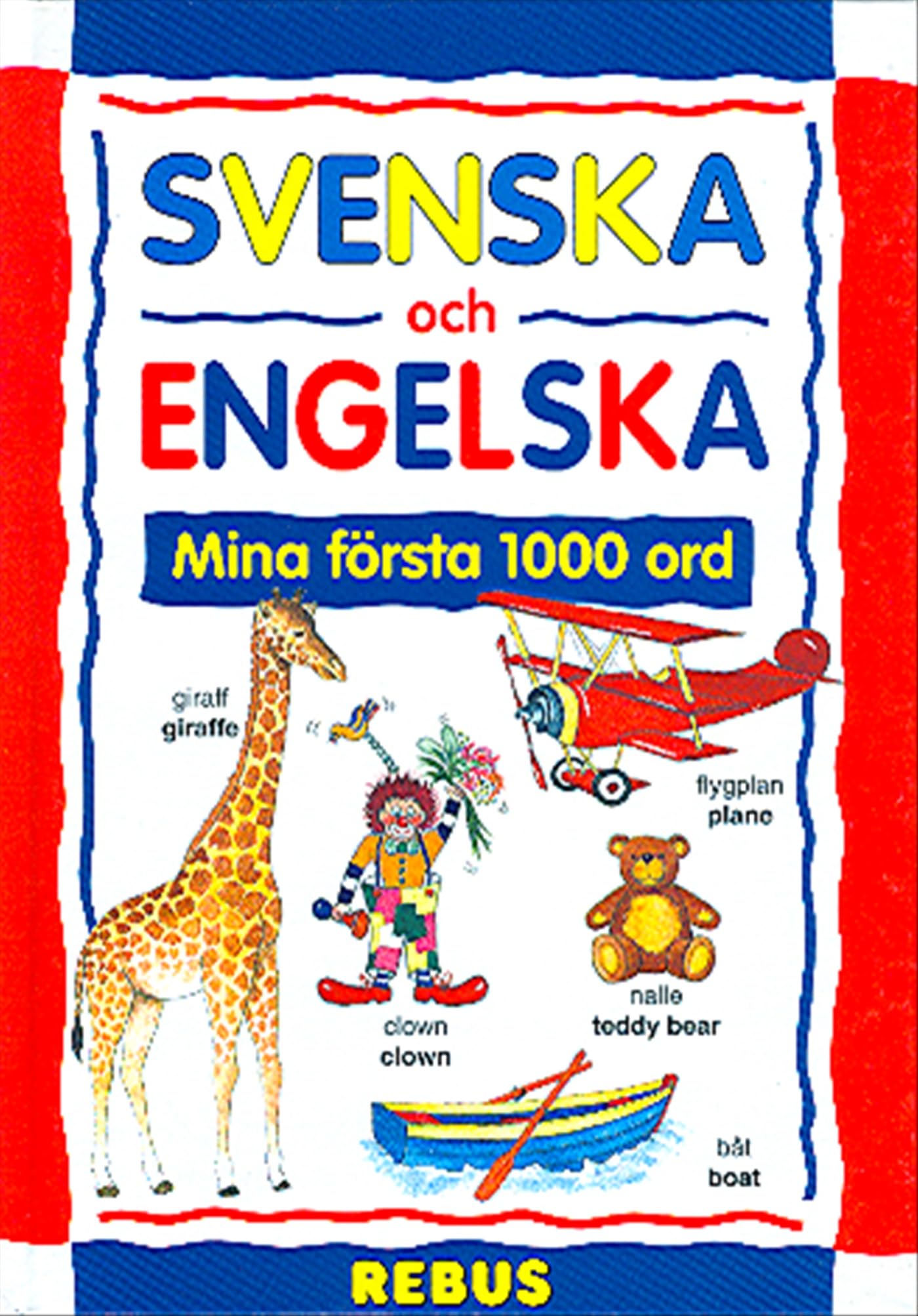 30021: Svenska och Engelska: Mina första 1000 ord (Rebus) Books