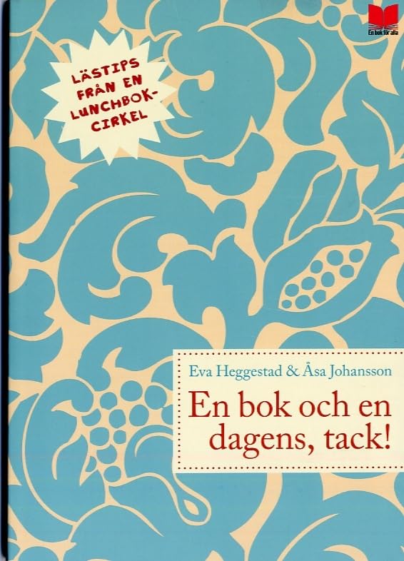 En bok och en dagens, tack! : lästips från en lunchbokcirkel Books