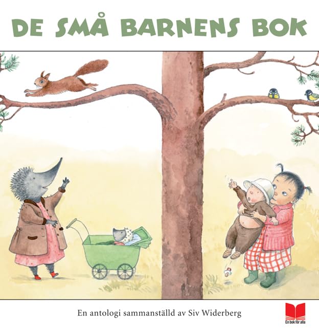 De små barnens bok : en antologi sammanställd av Siv Widerberg Fiction