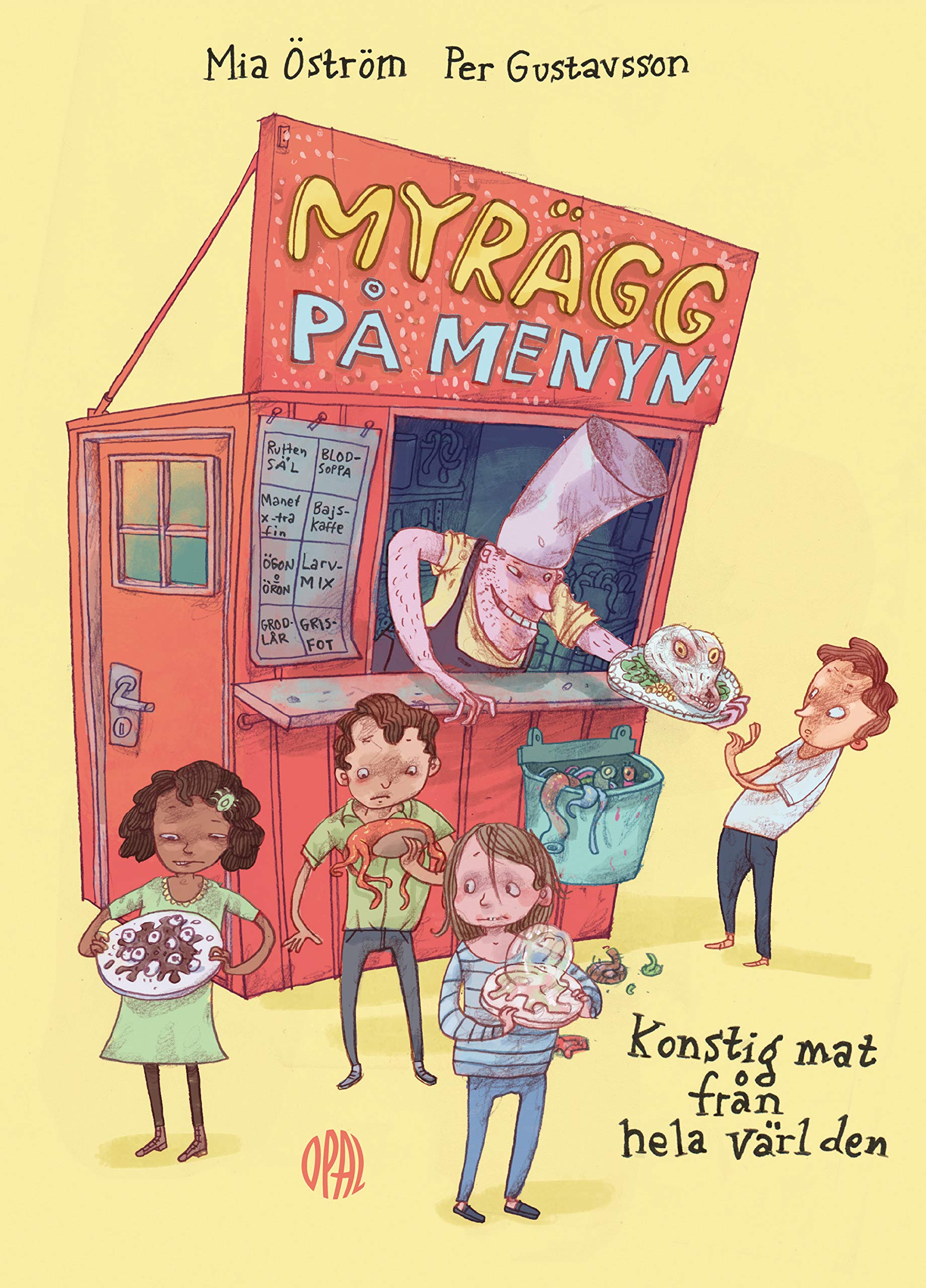 Myrägg på menyn : Konstig mat från hela världen Books