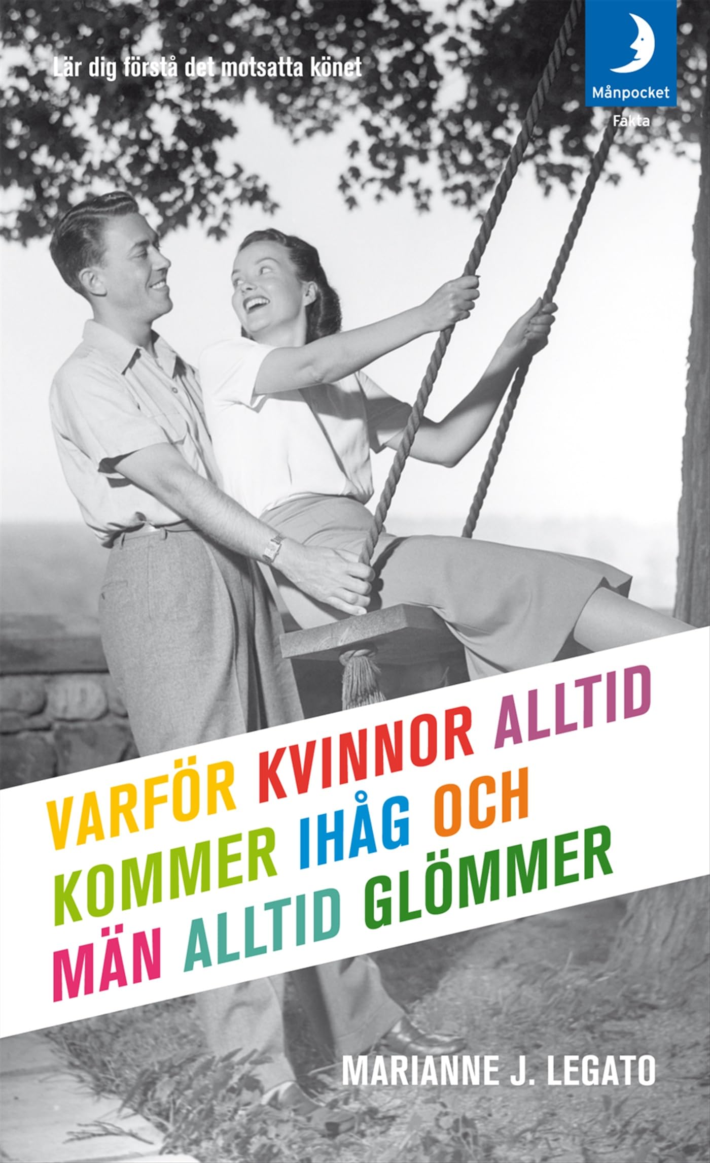 Varför kvinnor alltid kommer ihåg och män alltid glömmer book