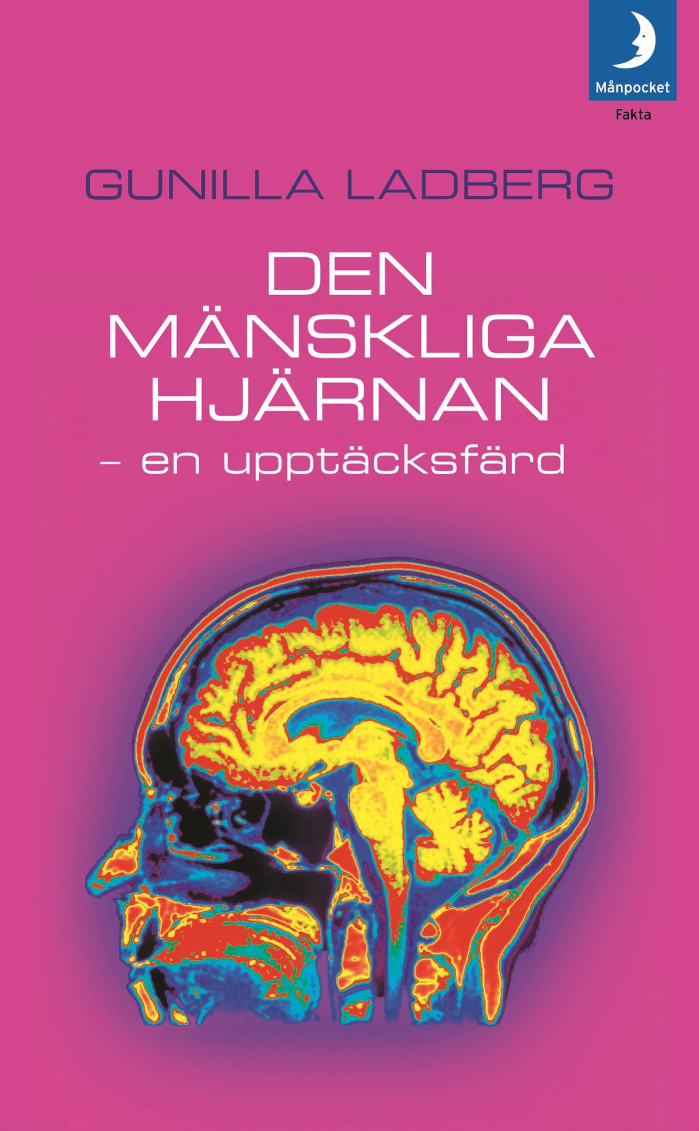 Den mänskliga hjärnan : en upptäcksfärd Books