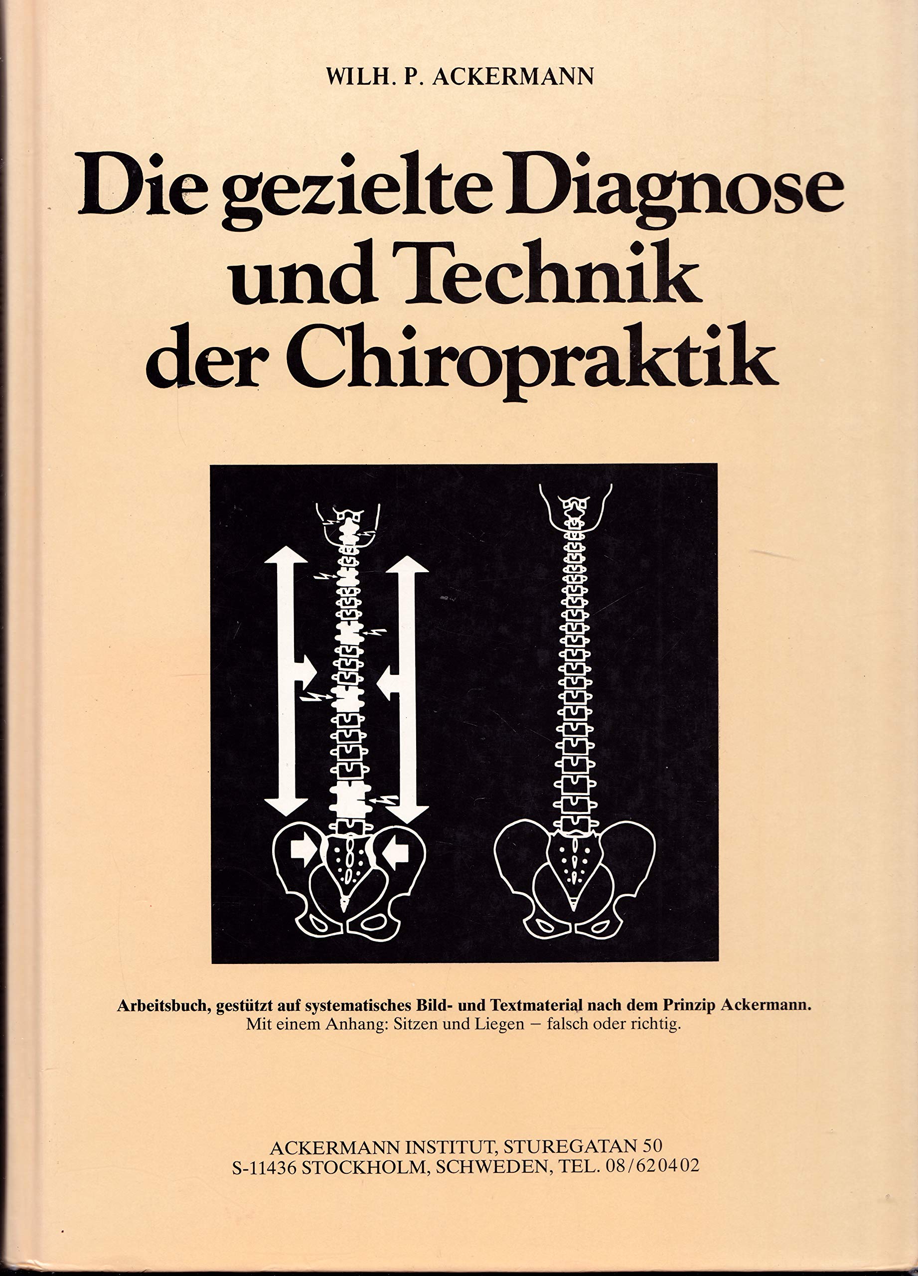 Die gezielte Diagnose und Technik der Chiropraktik Medicine