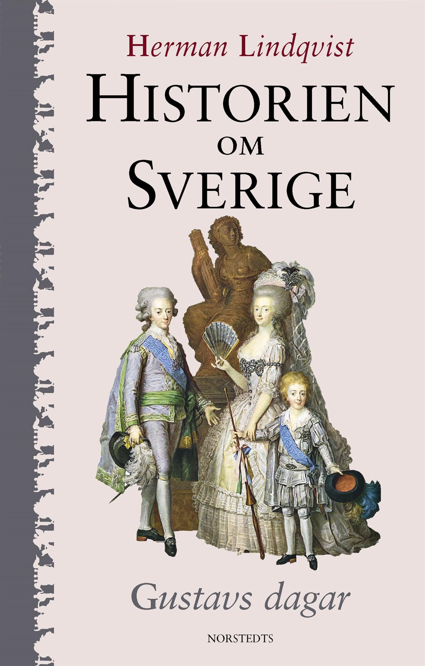 Historien om Sverige. Gustavs dagar Books