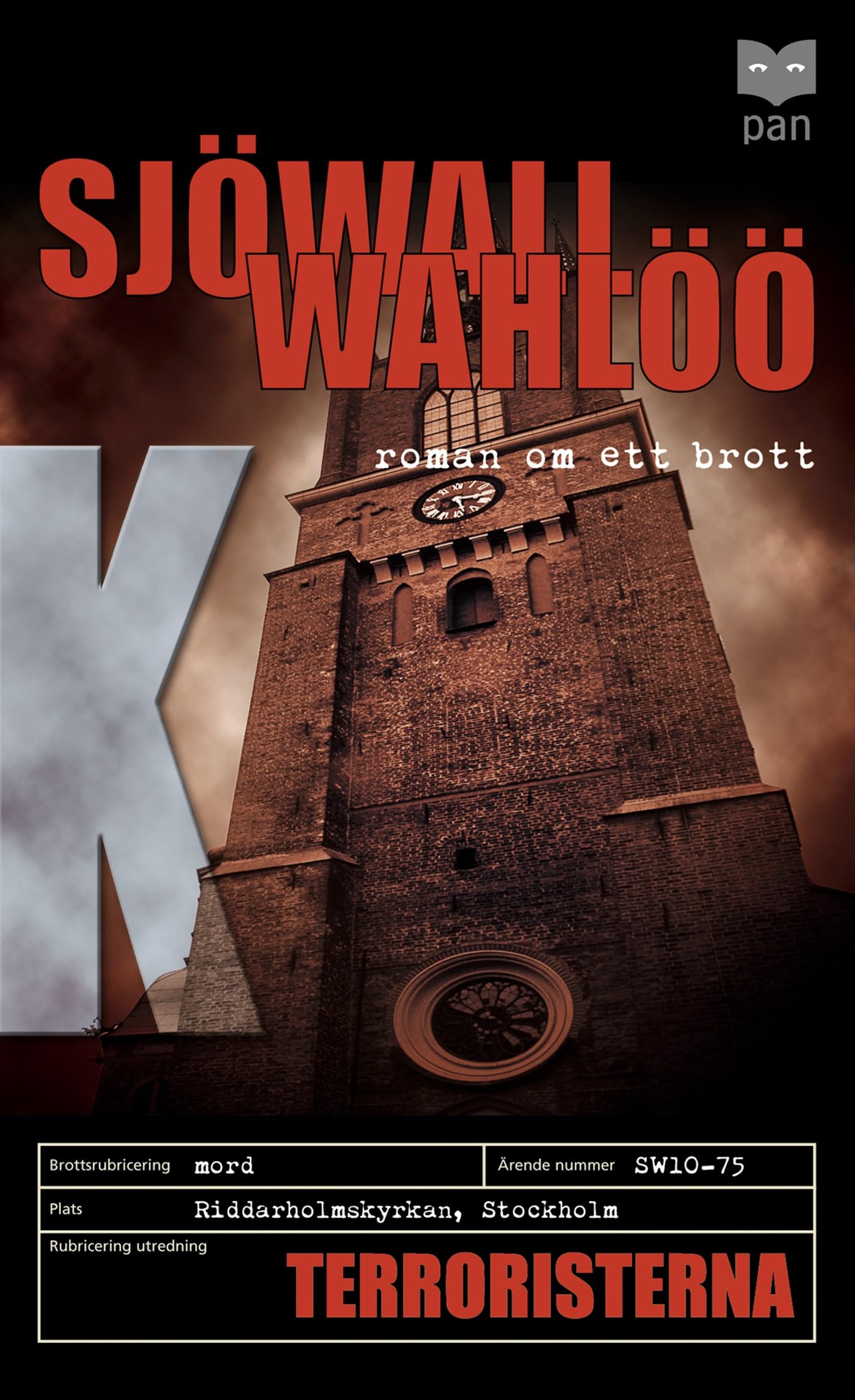 Terroristerna : roman om ett brott: 10 book