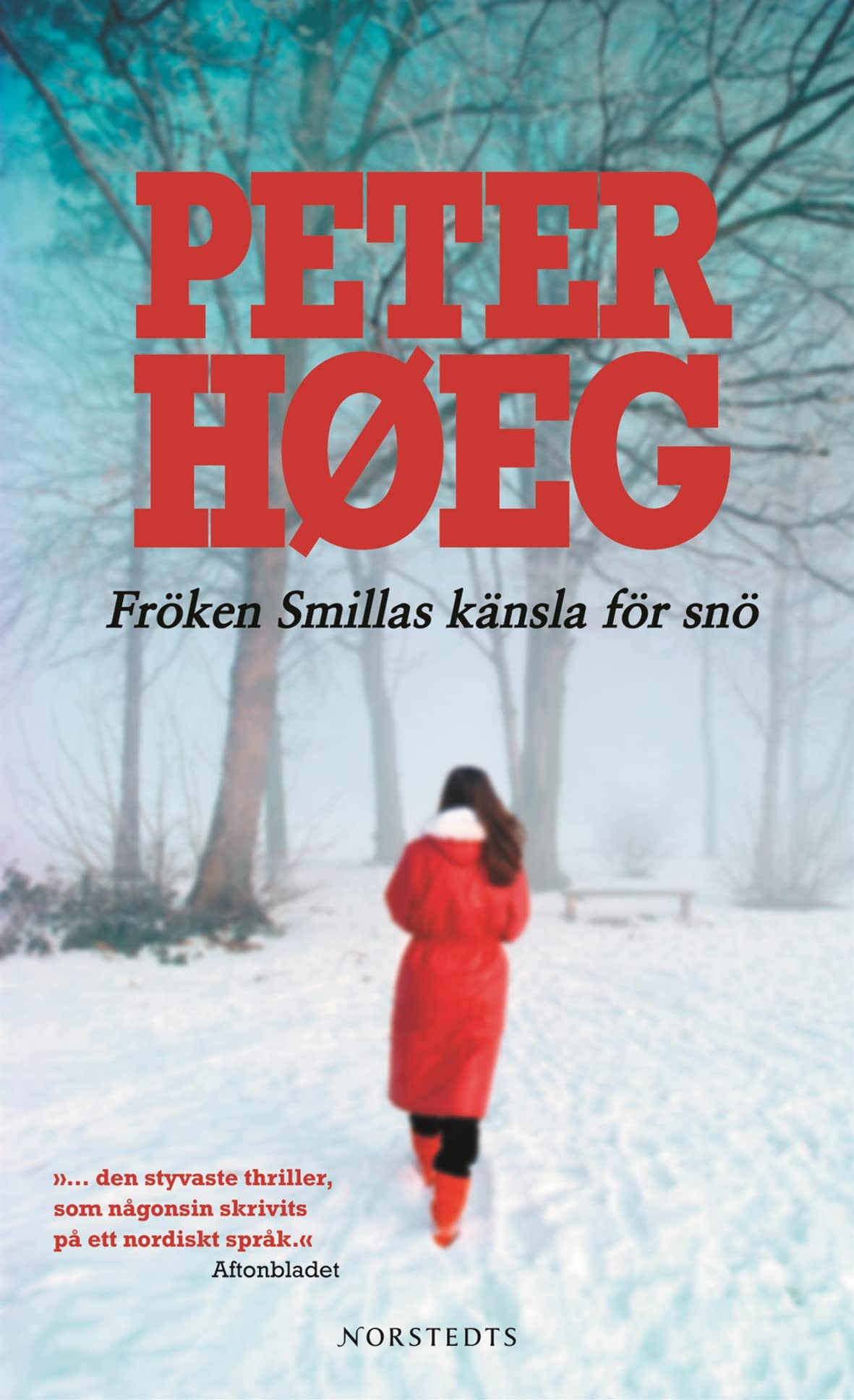 Fröken Smillas känsla för snö Contemporary literature