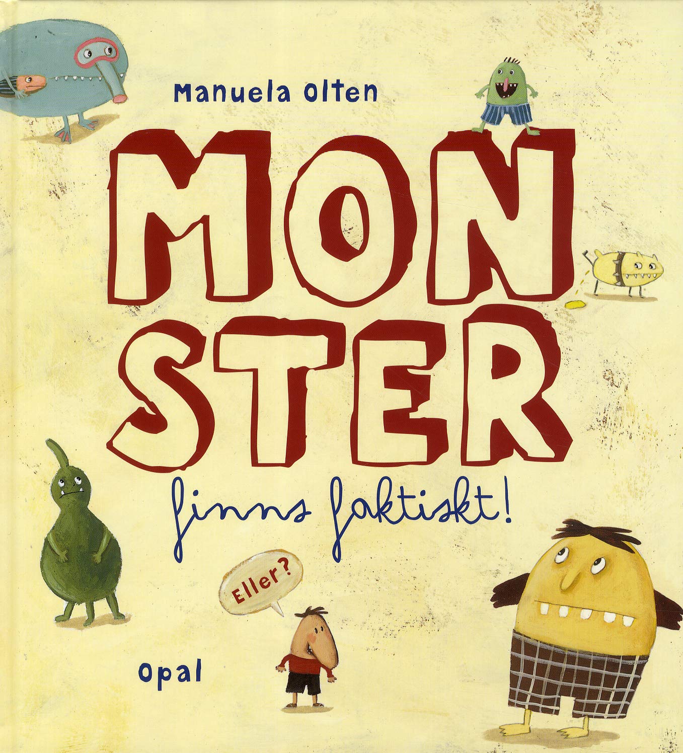 Monster finns faktiskt. Eller? Young adult books