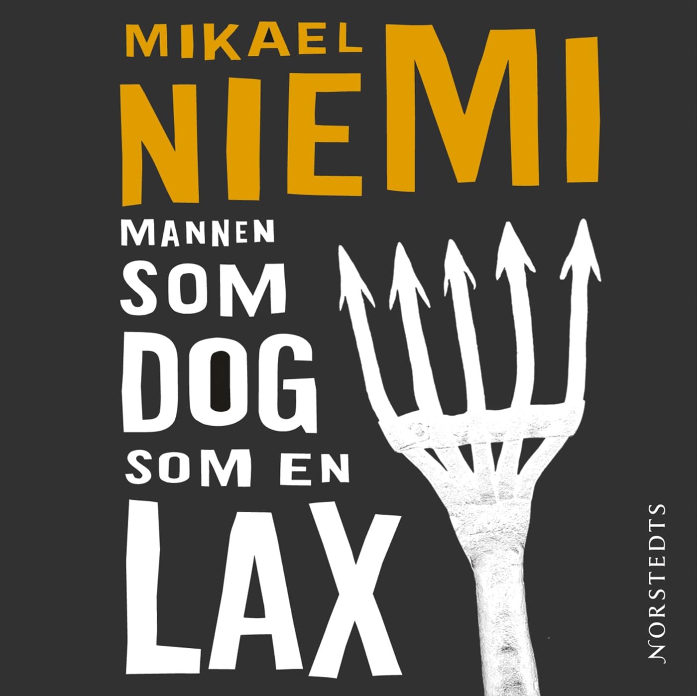 Mannen som dog som en lax Contemporary literature
