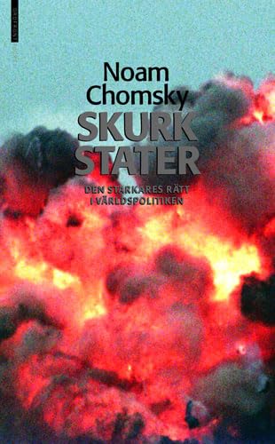 Skurkstater den starkares rätt i världspolitiken Books
