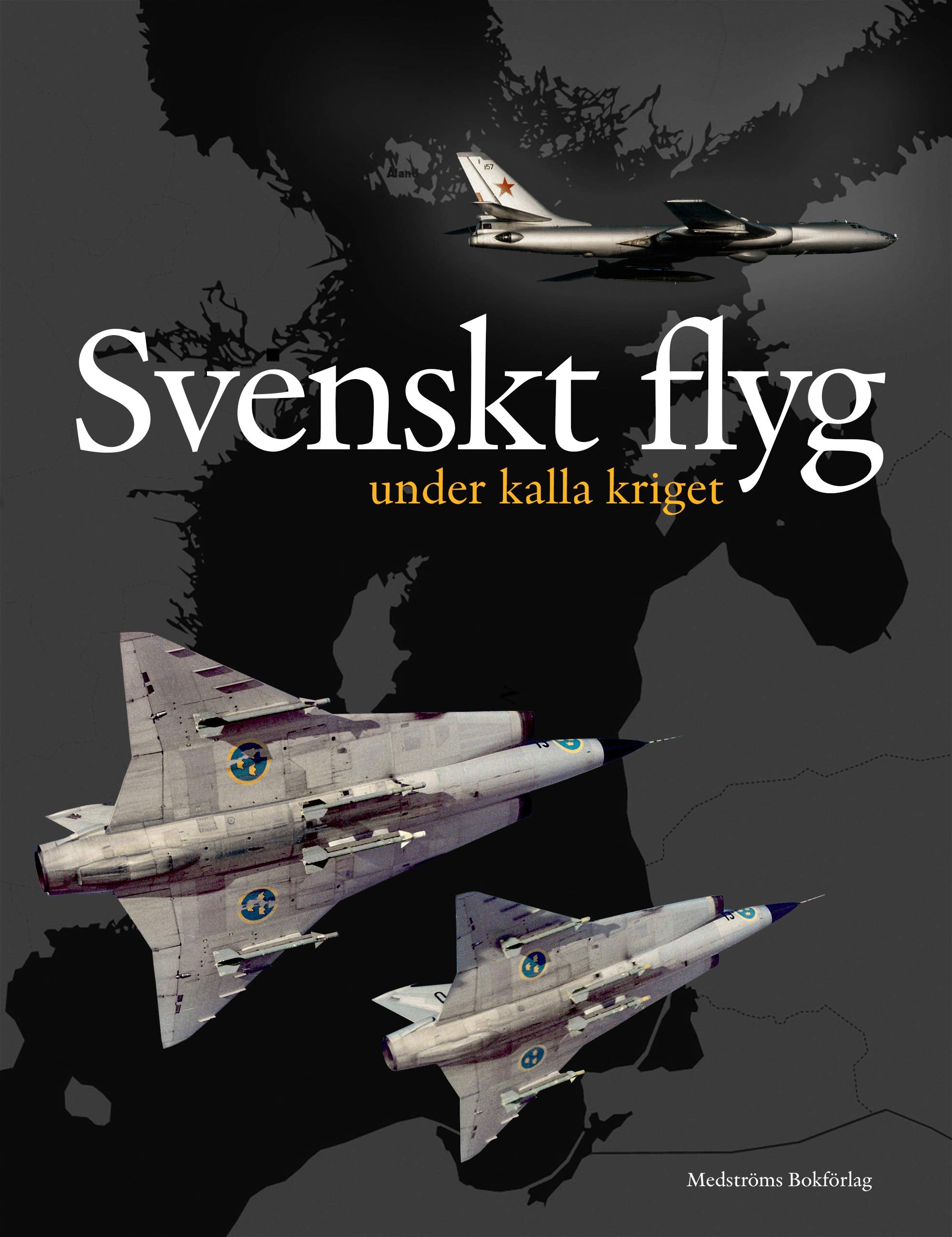 Svenskt flyg under kalla kriget Social Sciences