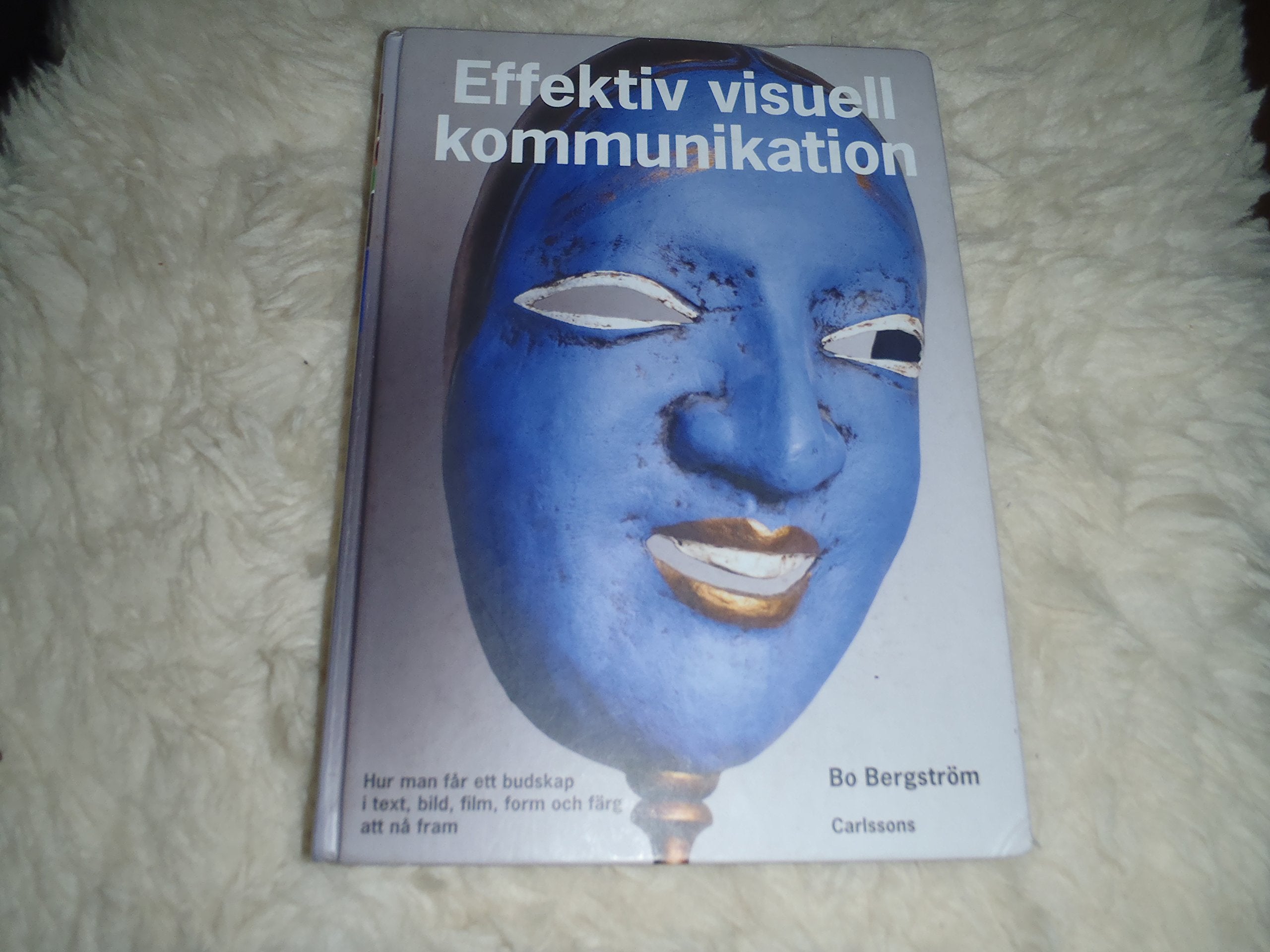 Effektiv visuell kommunikation : om nyheter, reklam och profilering i vår vår visuella kultur Media & Communication