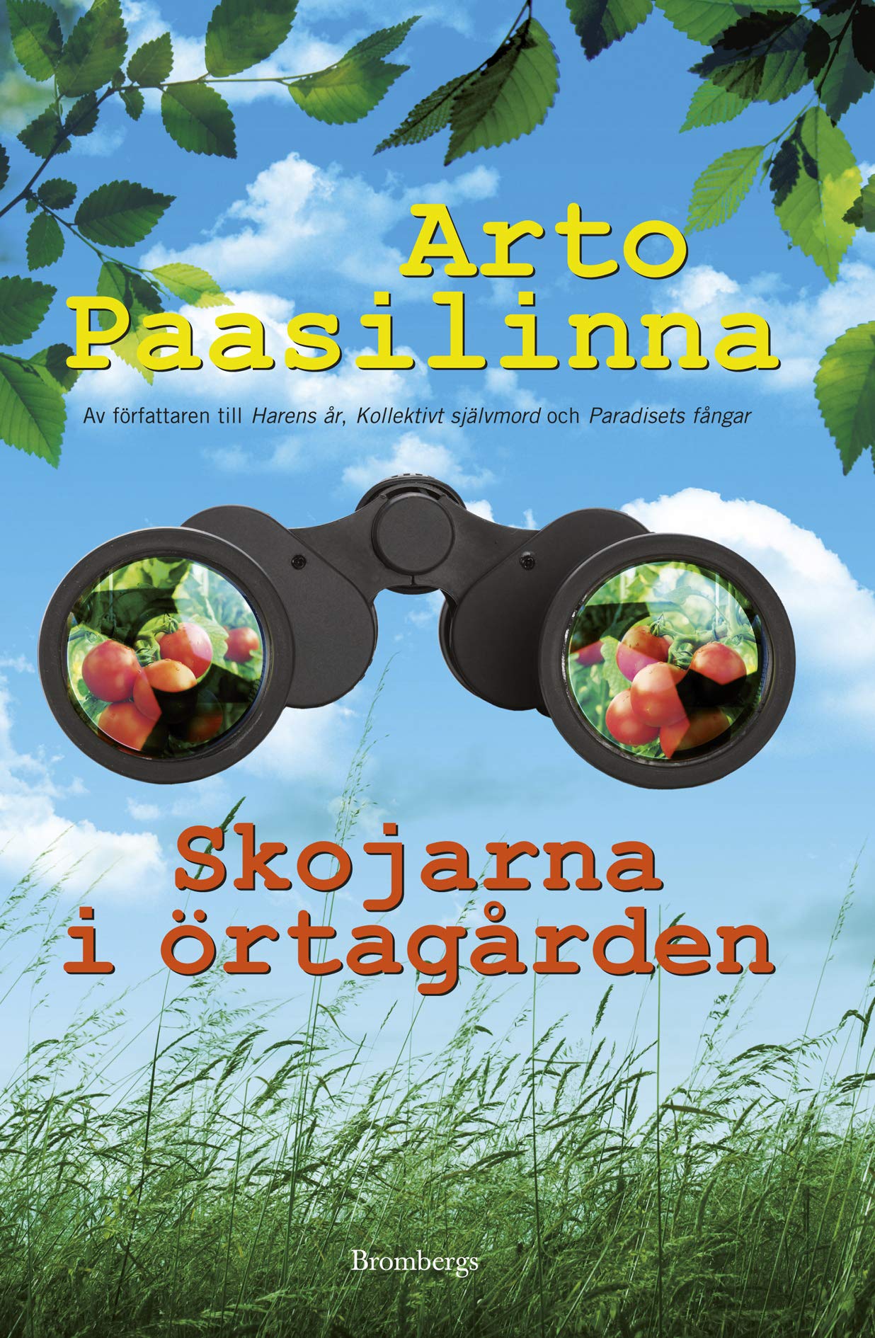 Skojarna i örtagården : en rövarhistoria Contemporary literature