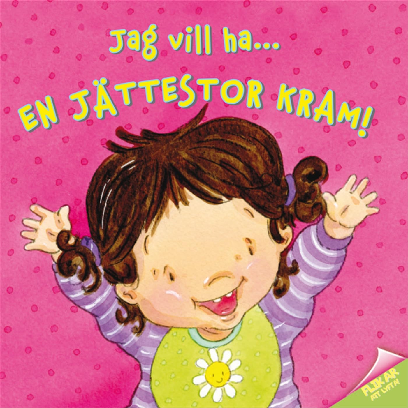 Jag vill ha... en jättestor kram! Books