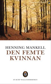 Den femte kvinnan (Kurt Wallander, Band 6) Contemporary literature