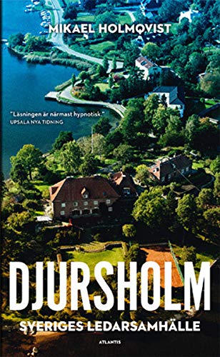 Djursholm : Sveriges ledarsamhälle - Pocketversionen Books