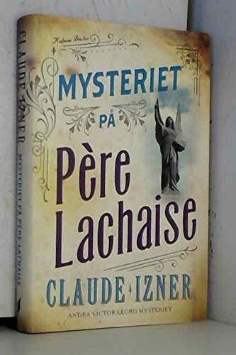 Mysteriet på Père-Lachaise (Victor Legris mysterier, Band 2) Contemporary literature