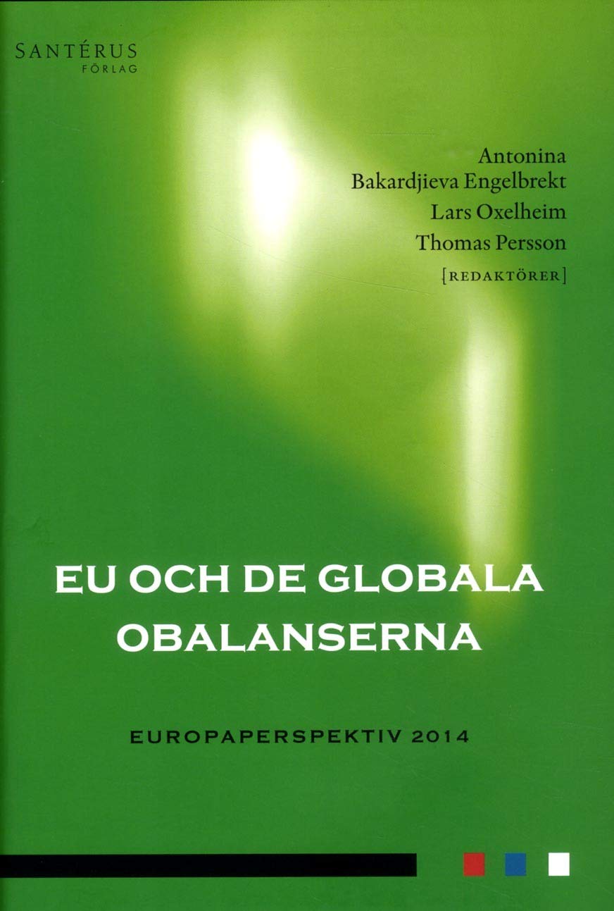 EU och de globala obalanserna (Europaperspektiv, Band 2014) Books