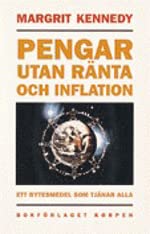 Pengar utan ränta och inflation : ett bytesmedel som tjänar alla Books