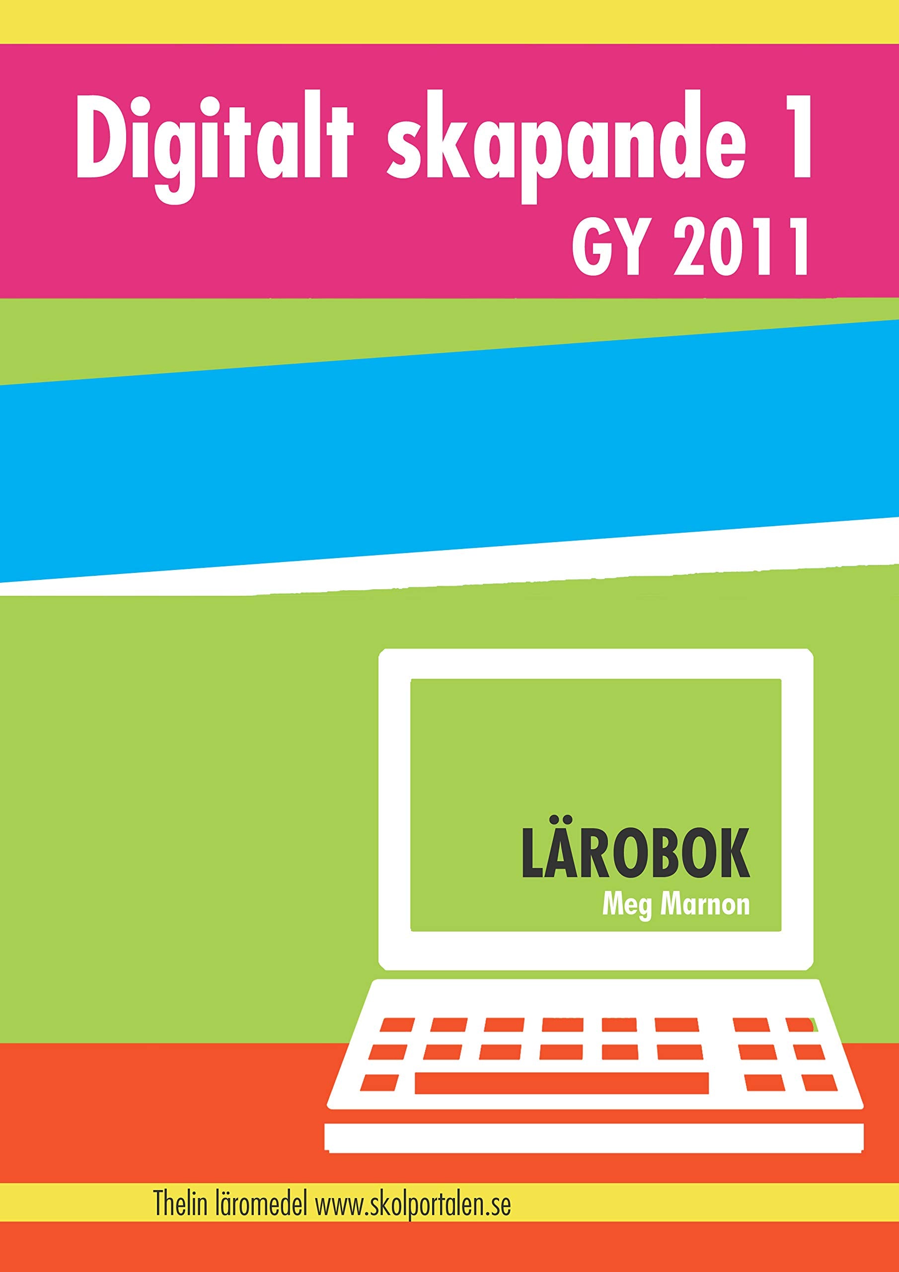 Digitalt skapande 1 - Lärobok (GY2011) Non-fiction