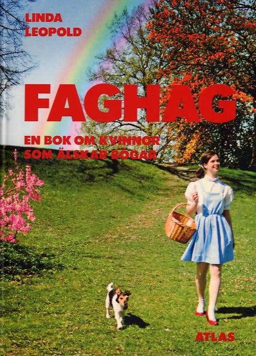 Faghag : en bok om kvinnor som älskar bögar Contemporary literature