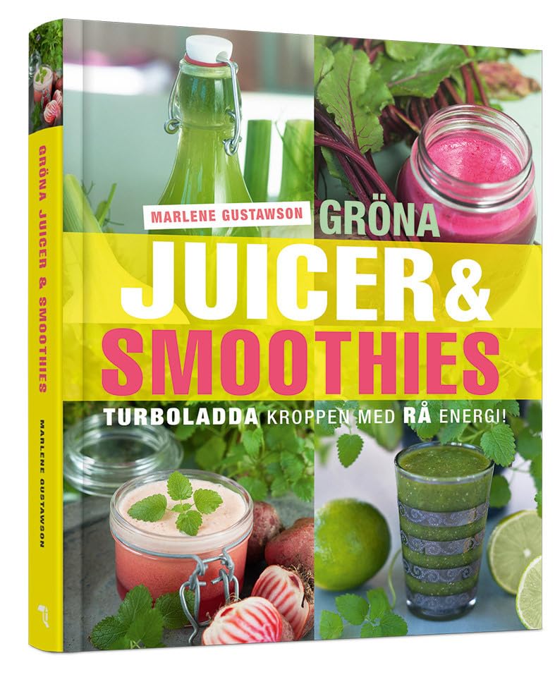 Gröna juicer & smoothies : turboladda kroppen med rå energi! Leisure, Home & Garden