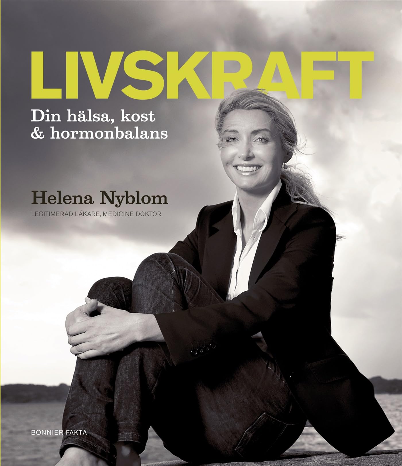 Livskraft : din hälsa, kost & hormonbalans Health, Nutrition & Fitness