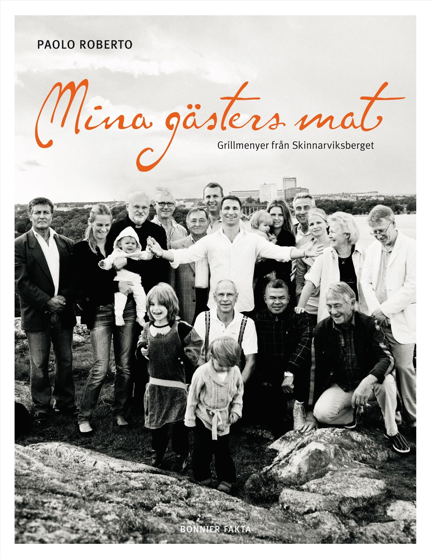 Mina gästers mat : grillmenyer från Skinnarviksberget book