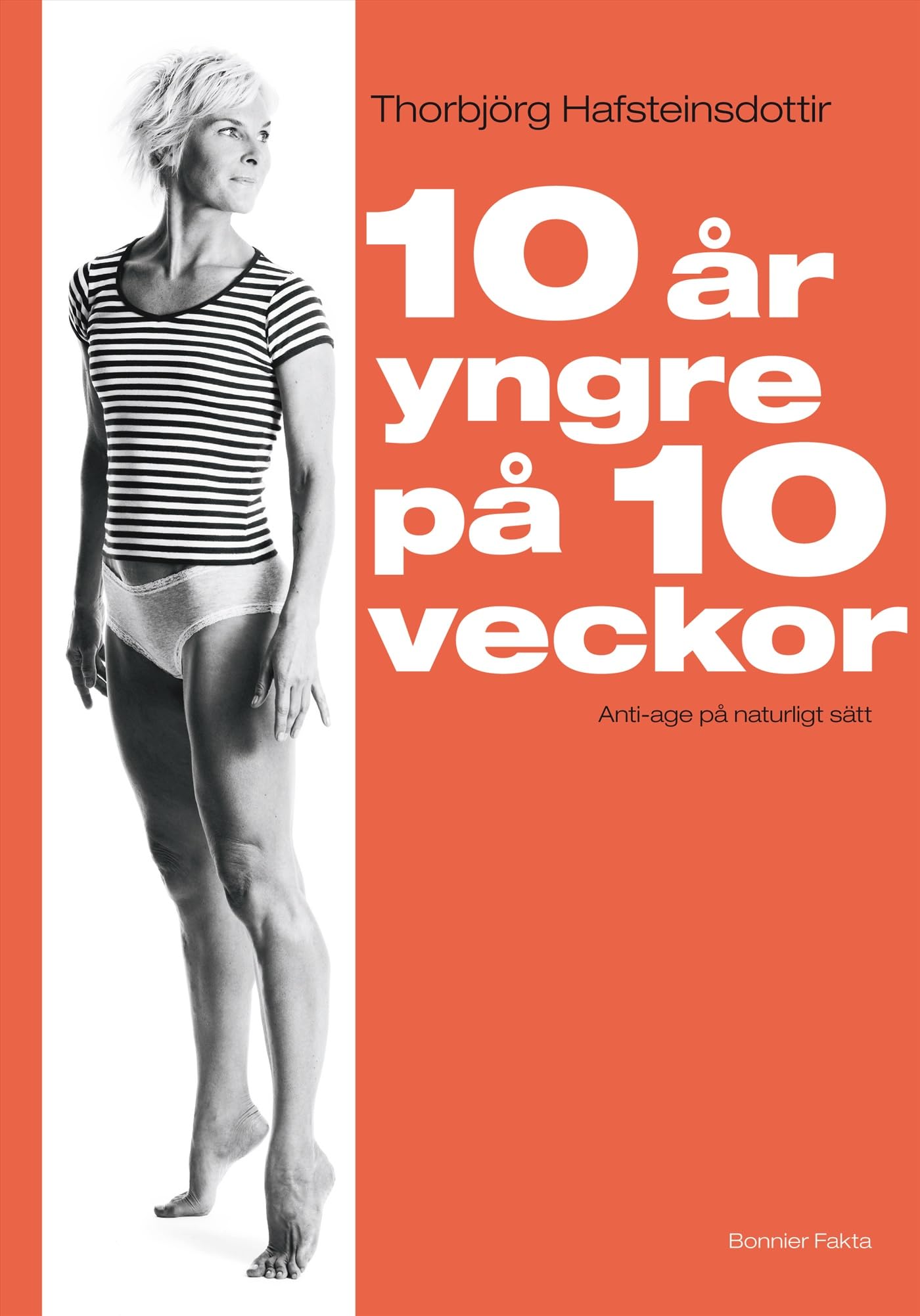 10 år yngre på 10 veckor book