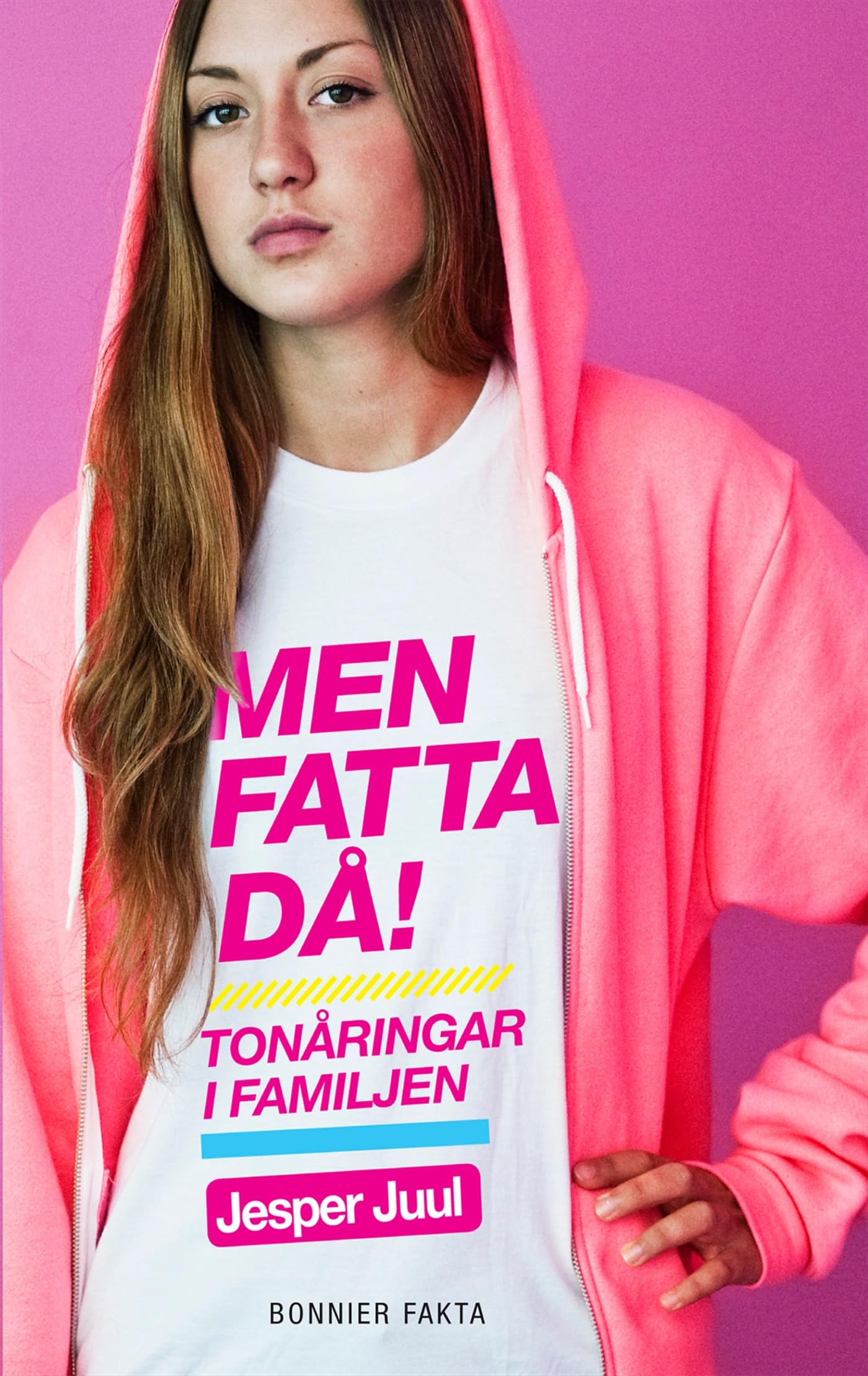 Men fatta då! : tonåringar i familjen. Parents & Children