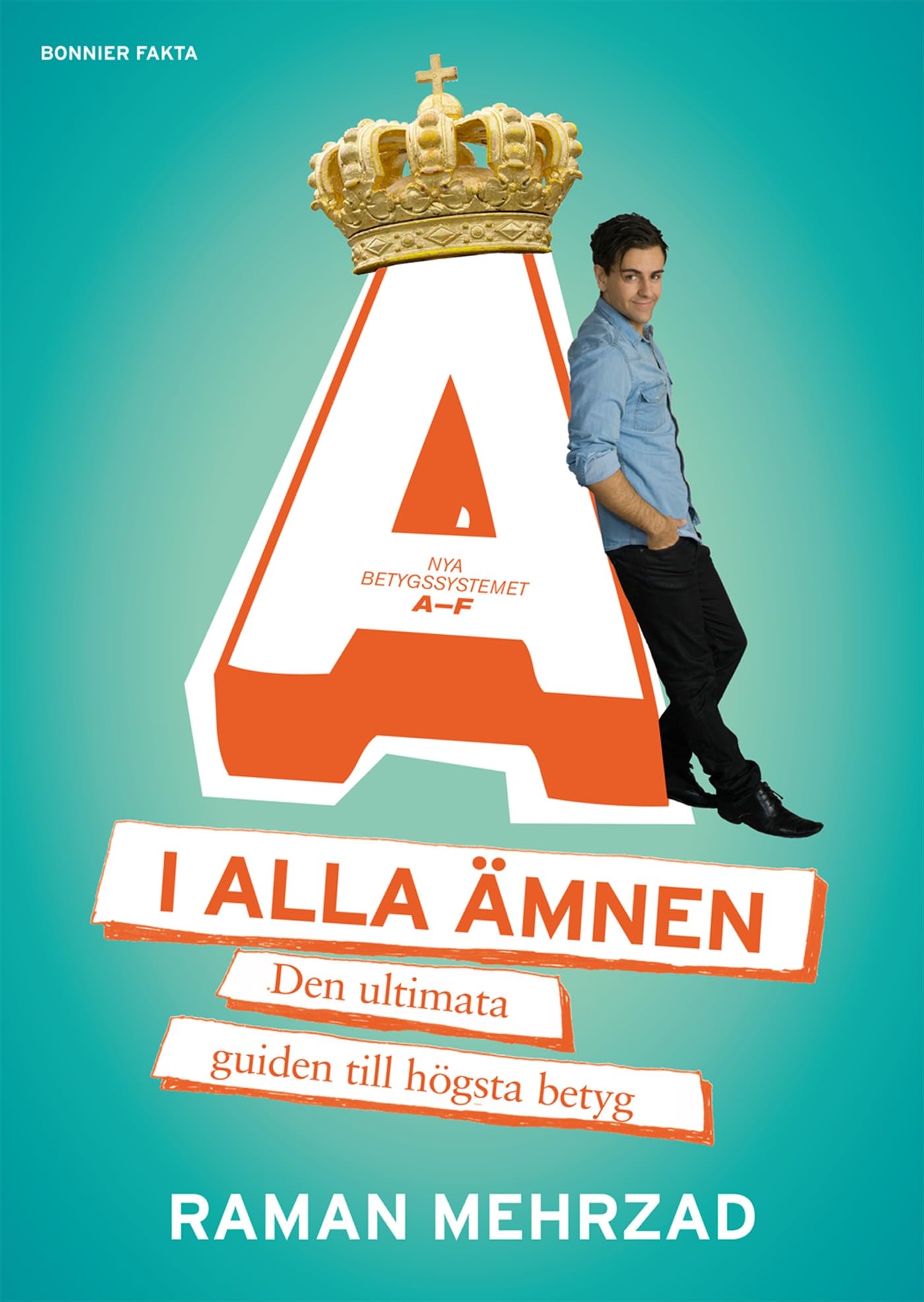A i alla ämnen : den ultimata guiden till högsta betyg Books
