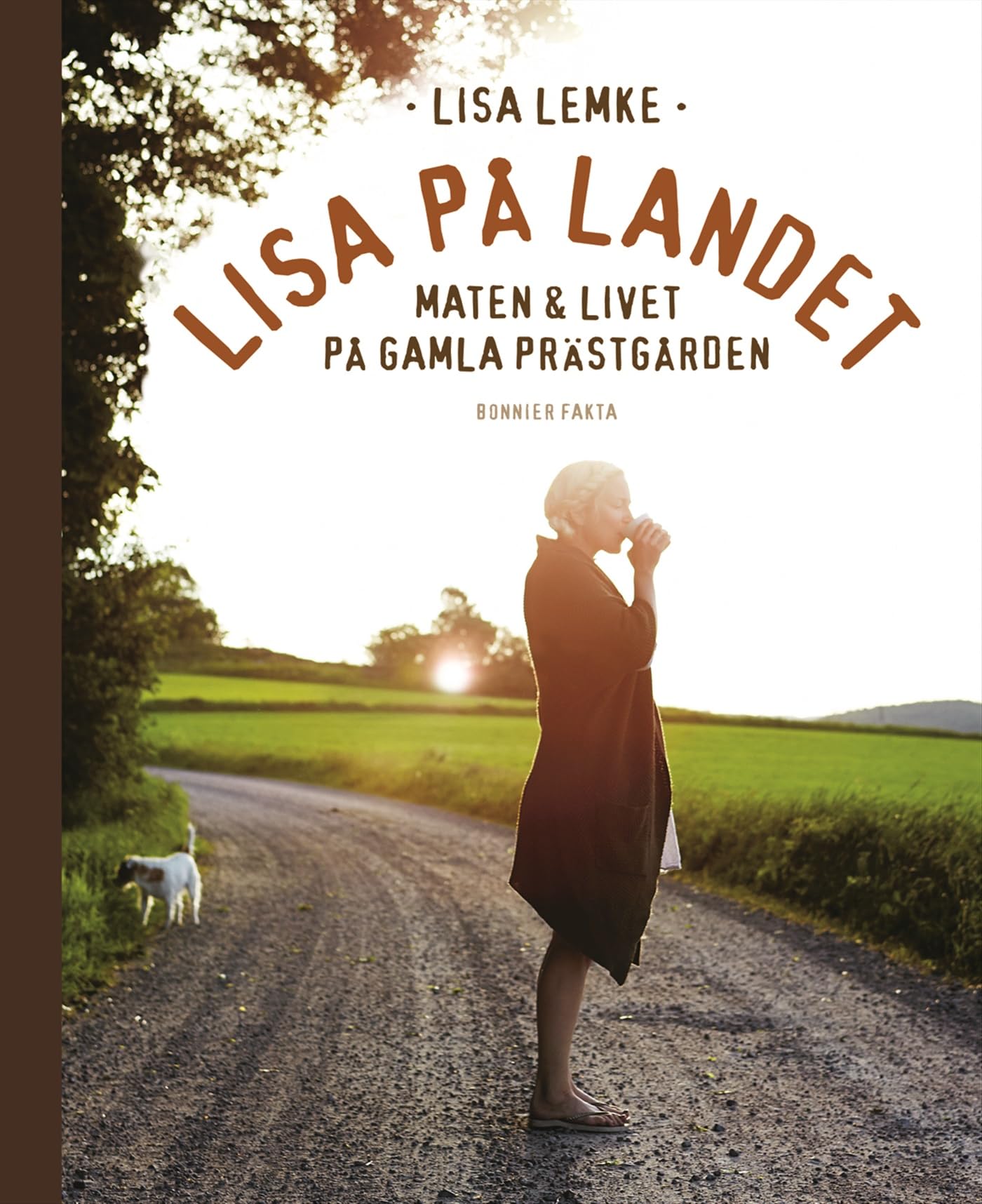 Lisa på landet : maten och livet på gamla prästgården Leisure, Home & Garden