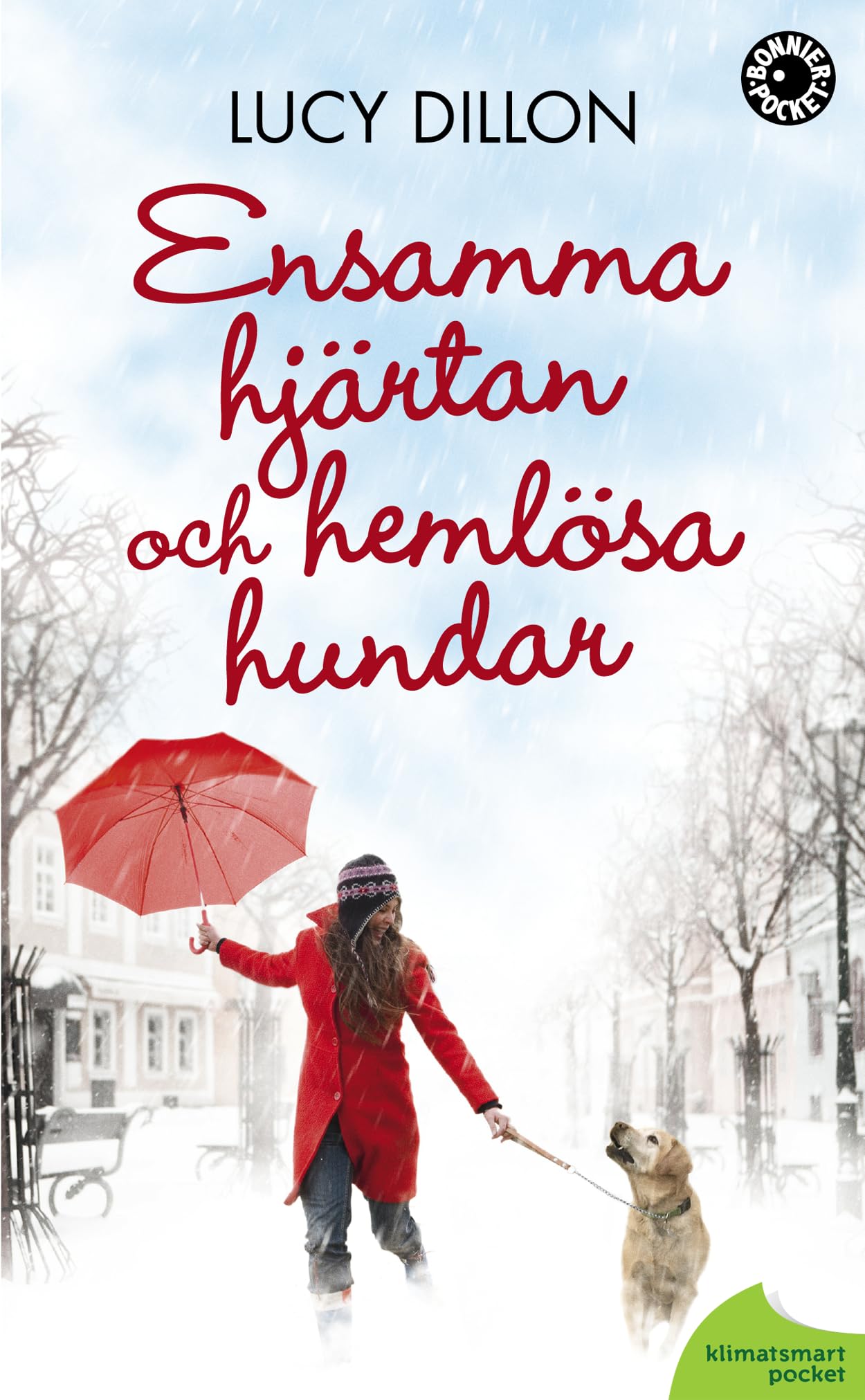 Ensamma hjärtan och hemlösa hundar Contemporary literature