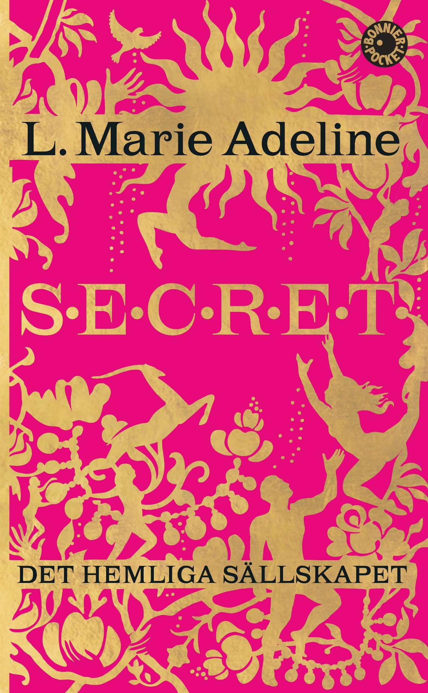 Secret : det hemliga sällskapet Books