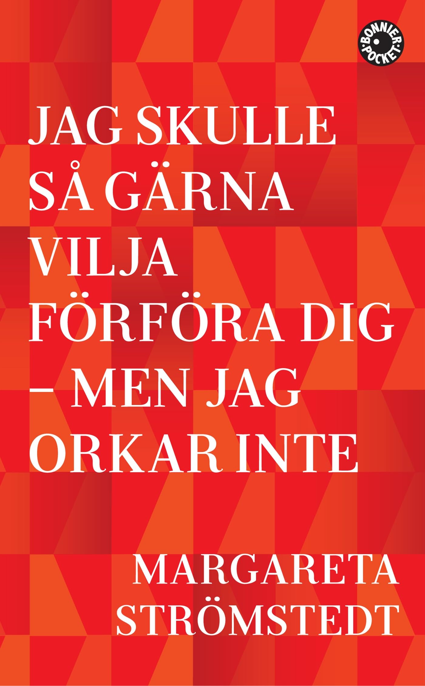 Jag skulle så gärna vilja förföra dig - men jag orkar inte Art & Literature