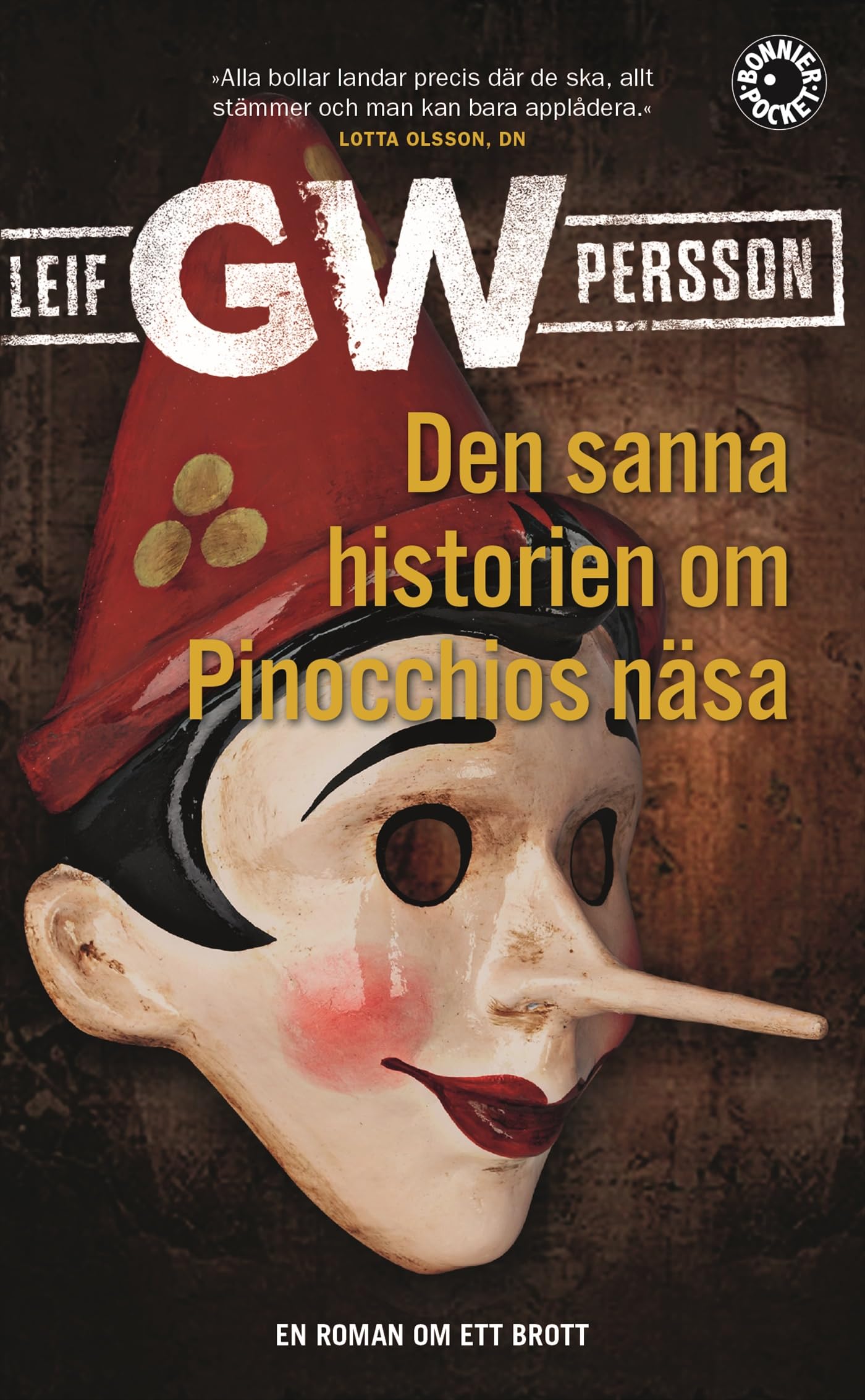 Den sanna historien om Pinocchios näsa : en roman om ett brott Contemporary literature