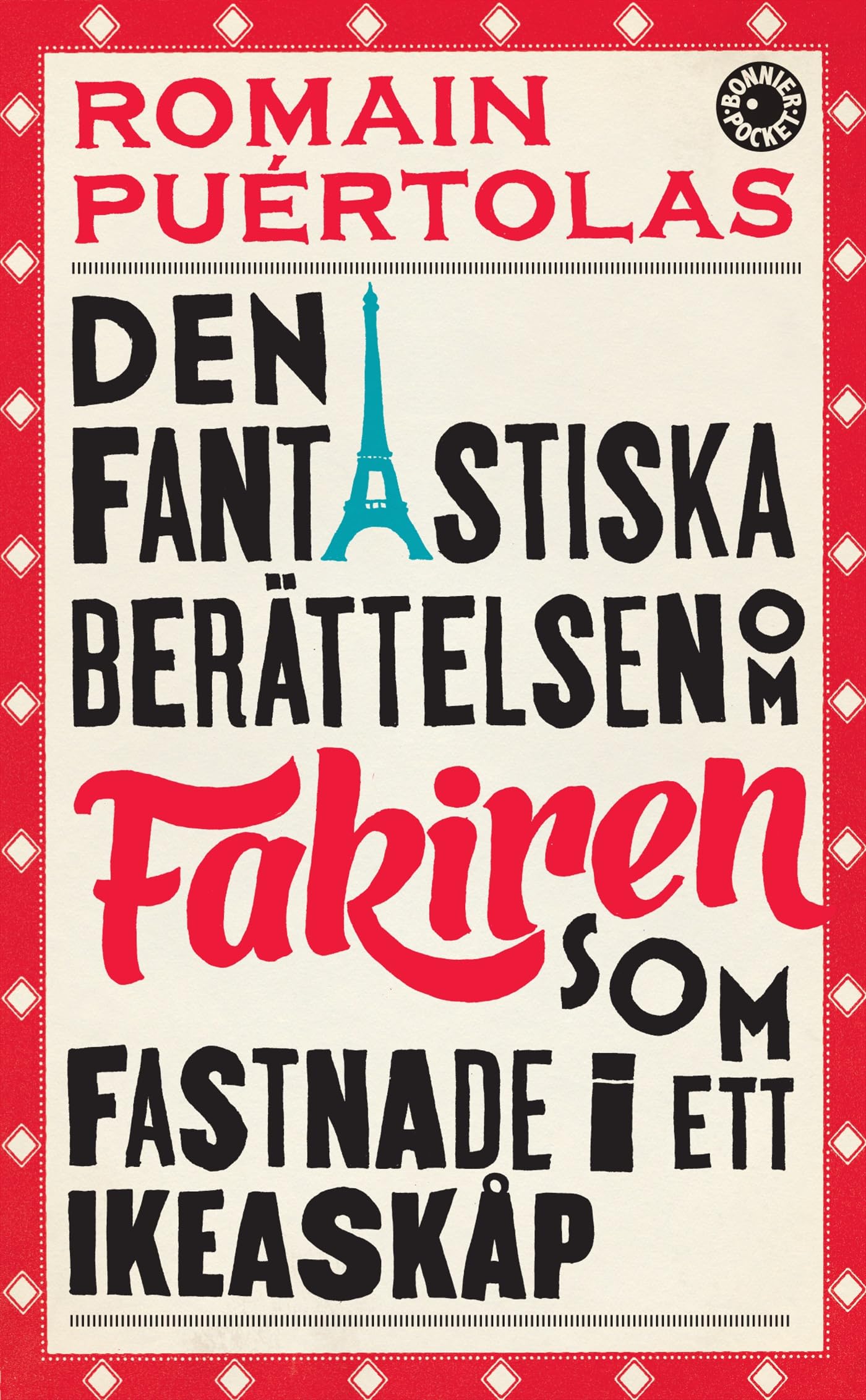Den fantastiska berättelsen om fakiren som fastnade i ett IKEA-skåp Humour & Satire