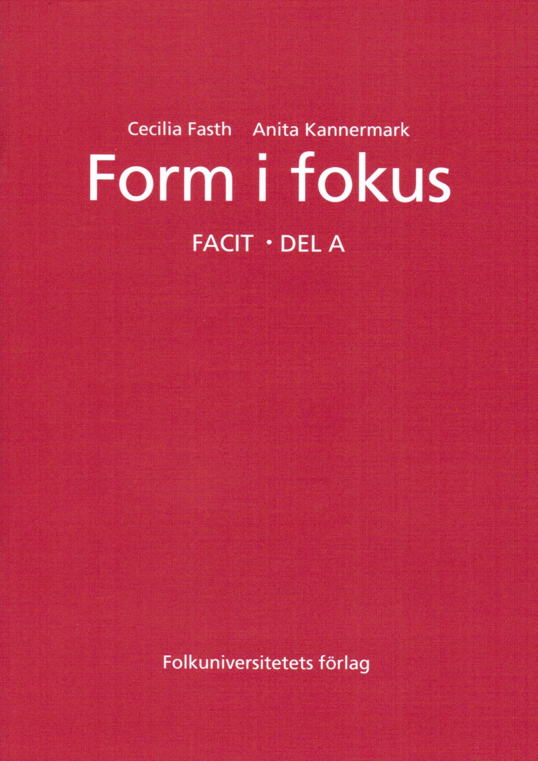 Form i fokus: Answer key A book