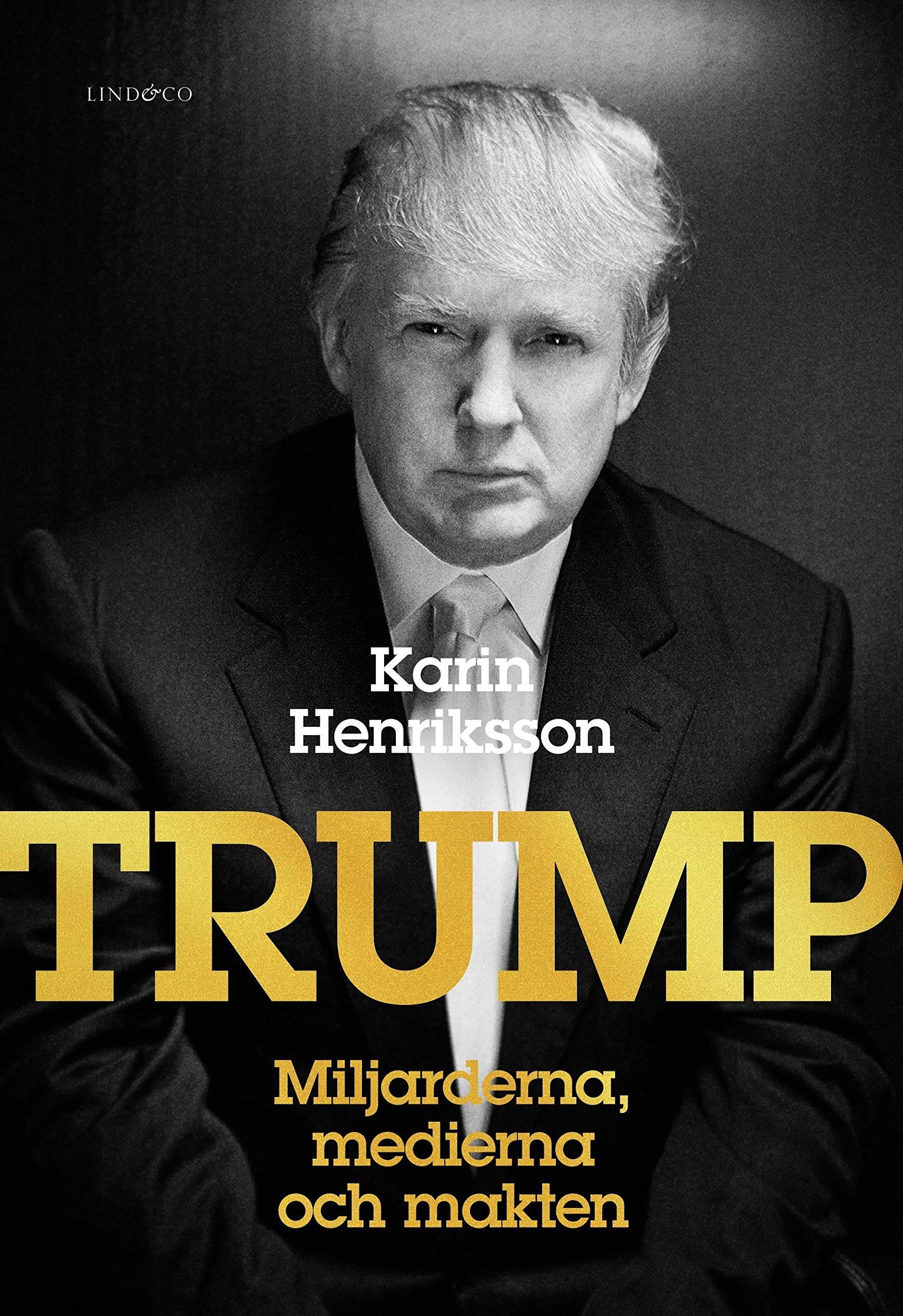 Trump : Miljarderna, medierna och makten Books