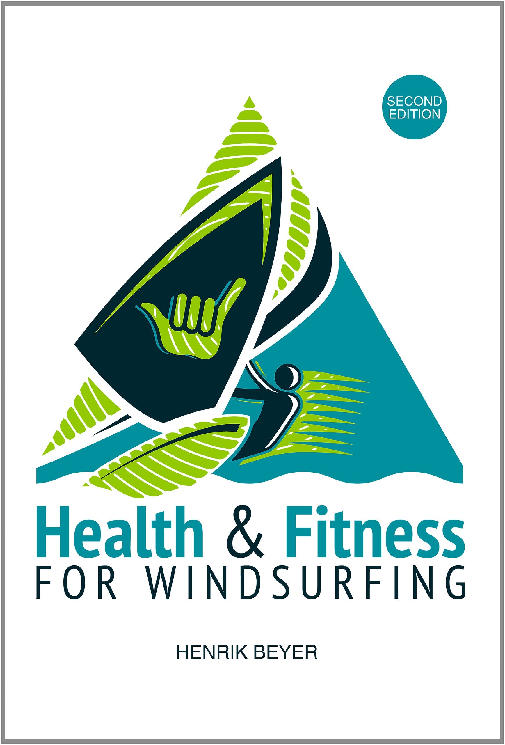 Health & Fitness for Windsurfing Leisure & Fun