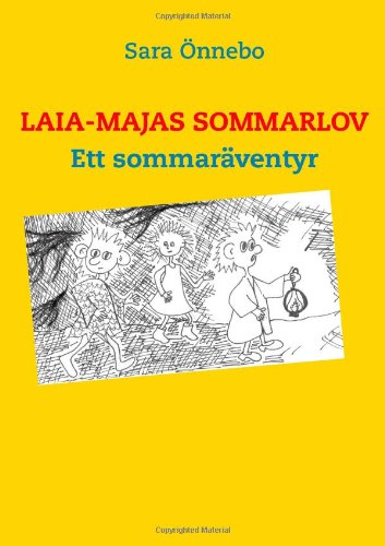 Laia-Majas sommarlov : ett sommaräventyr Novels & Short Stories