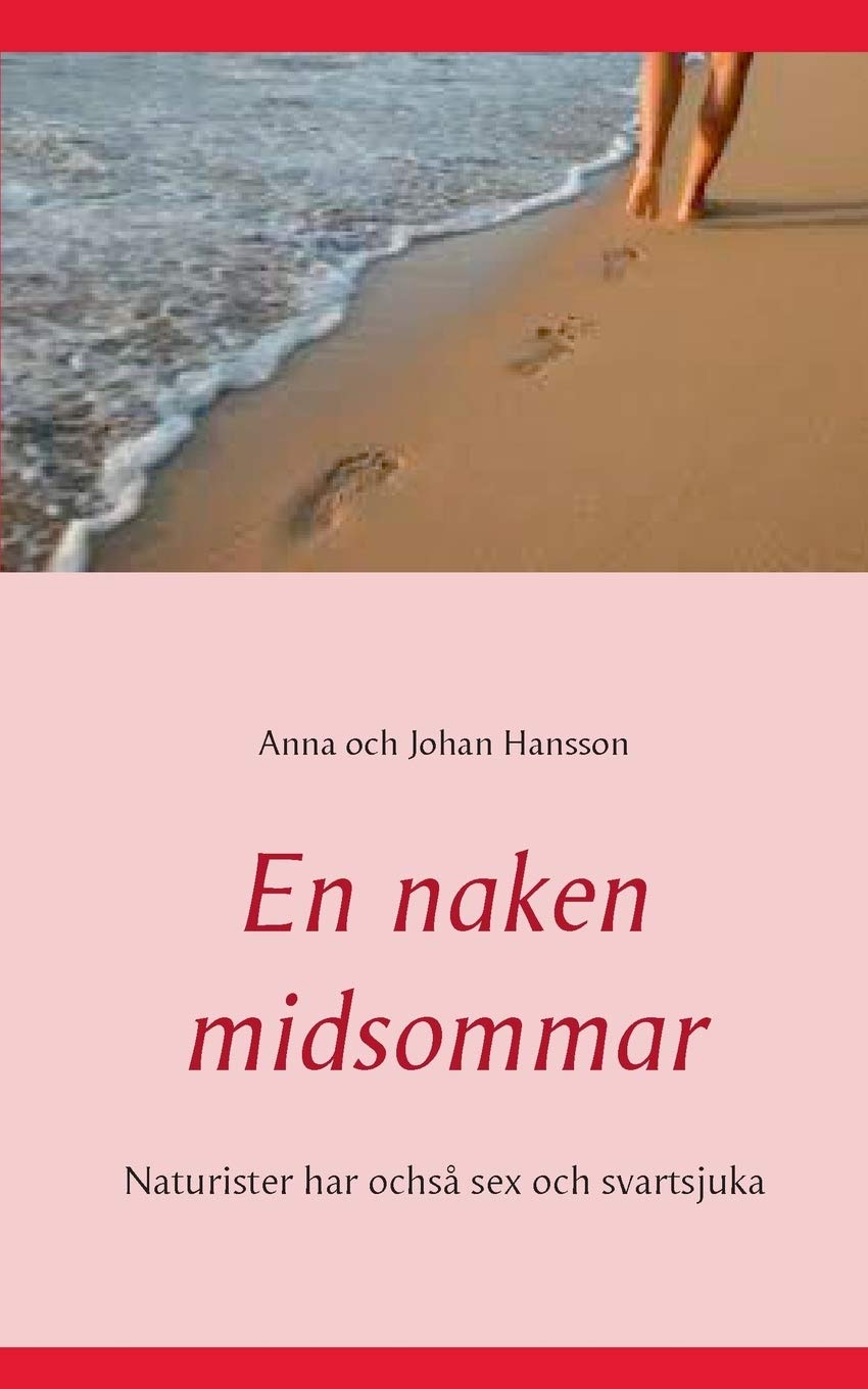 En naken midsommar: Naturister har ochså sex och svartsjuka Drama