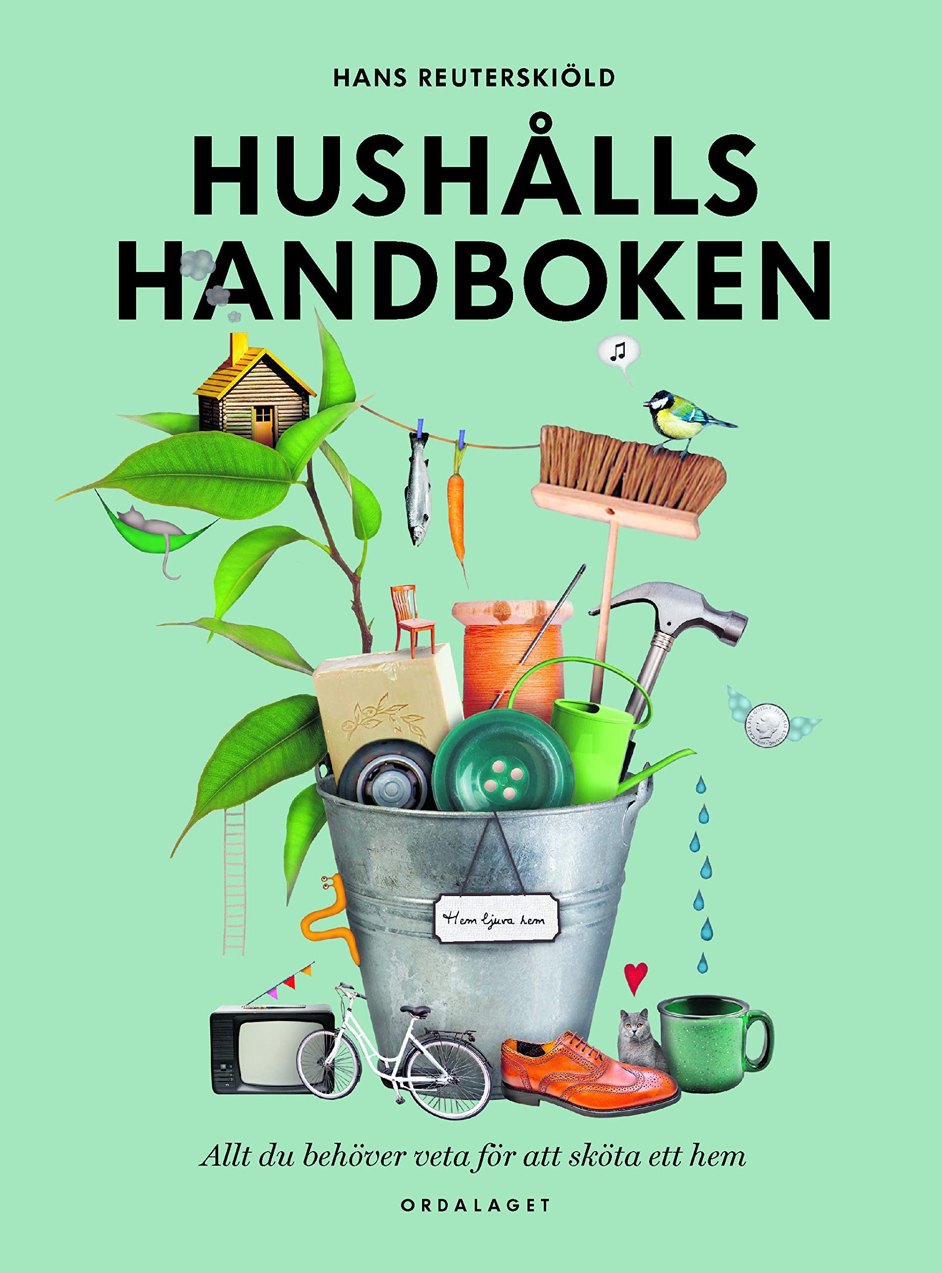 Hushållshandboken: Allt du behöver veta för att sköta ett hem book