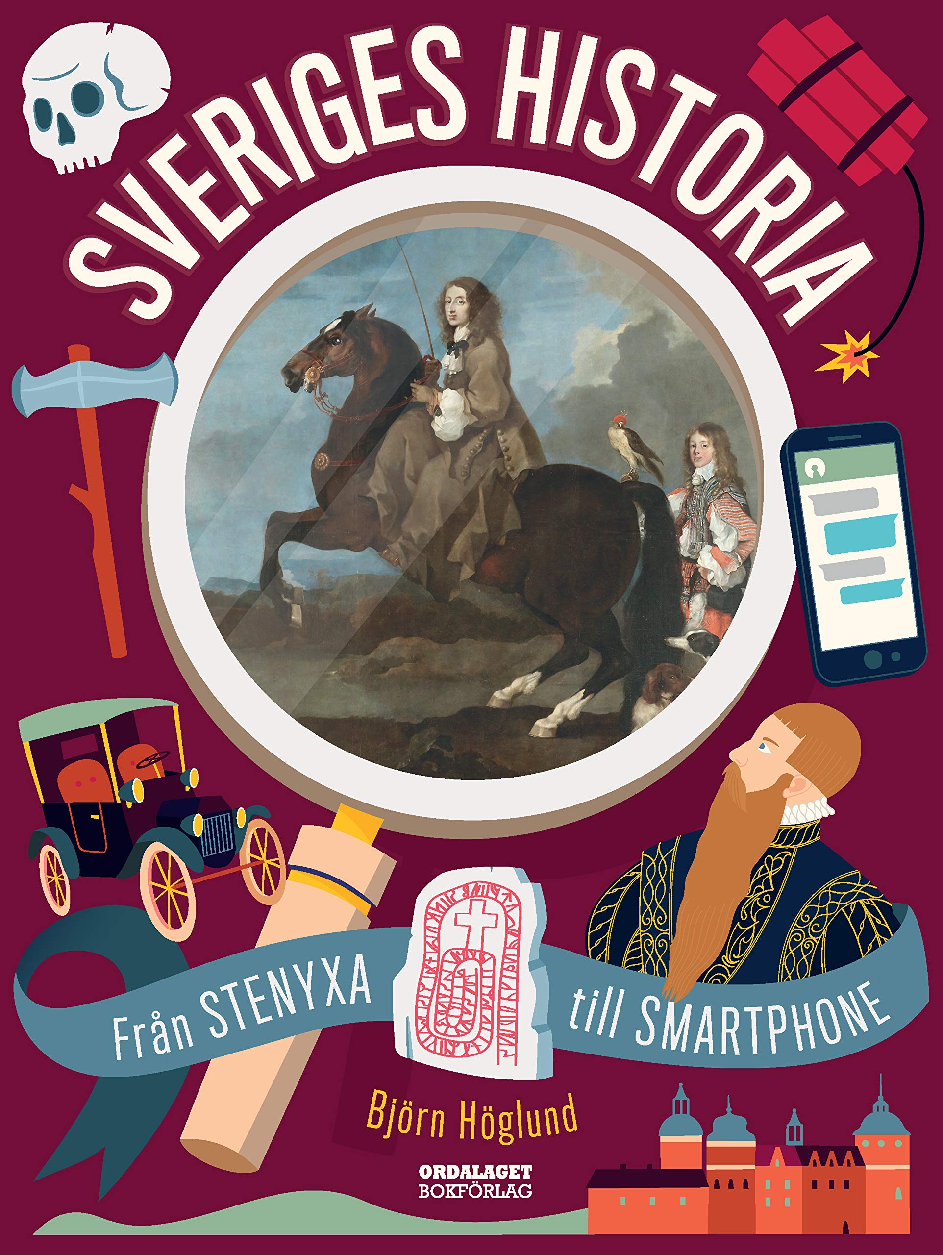 Sveriges historia - från stenyxa till smartphone book