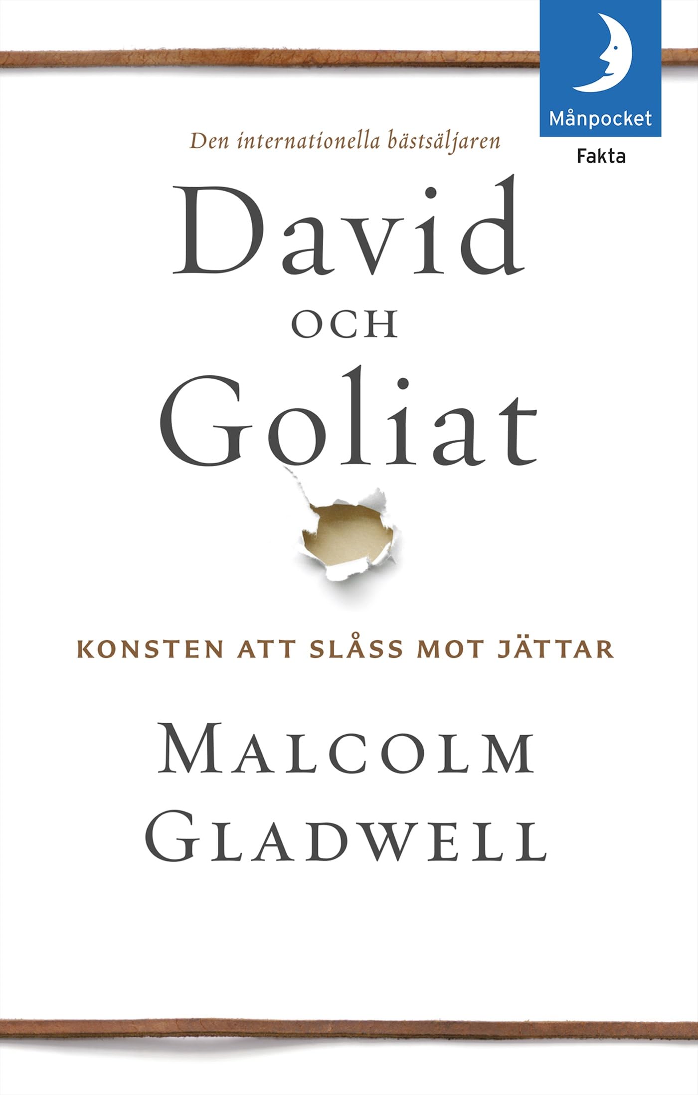 David och Goliat : konsten att slåss mot jättar Essays & Short Stories