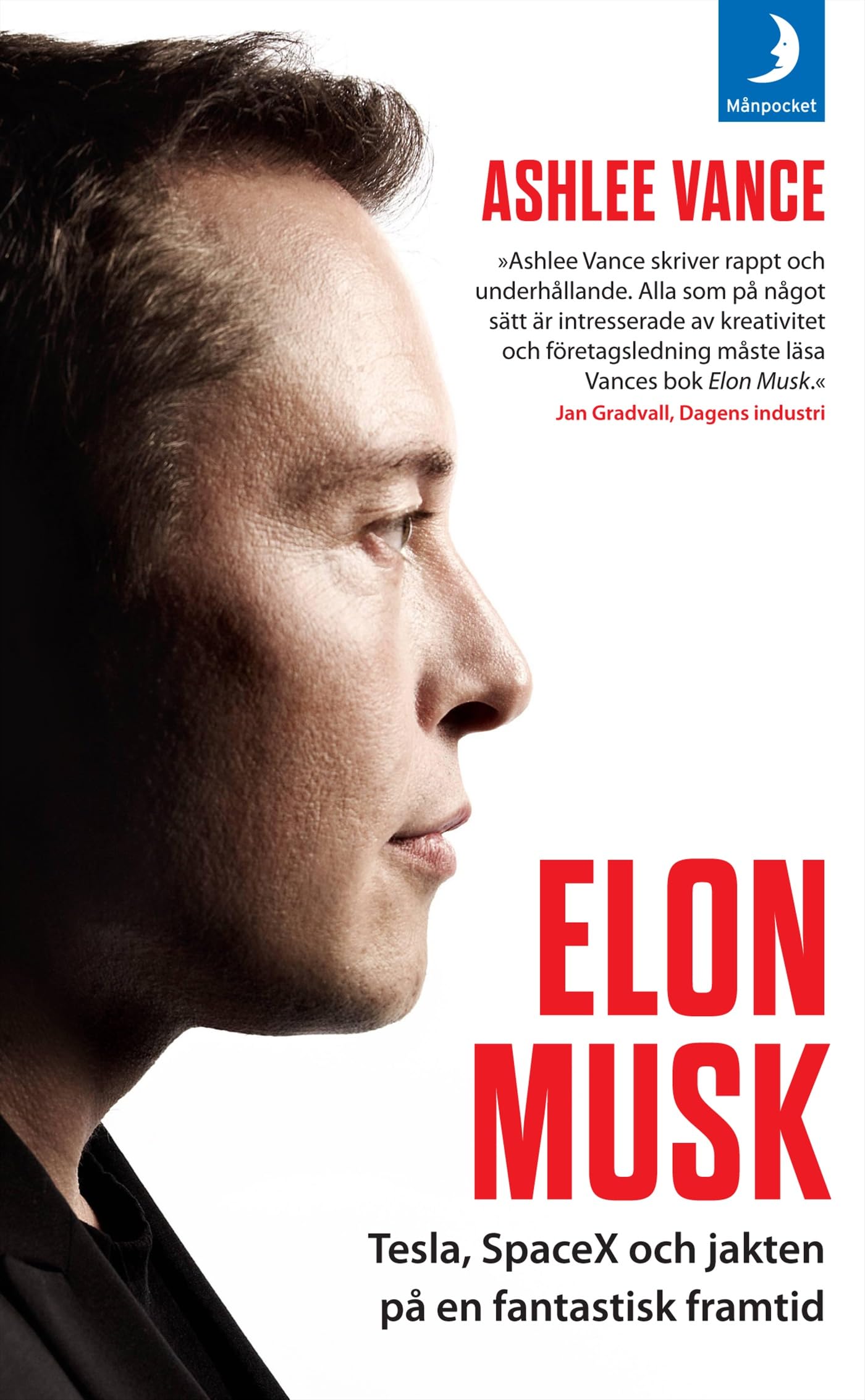 Elon Musk : Tesla, SpaceX och jakten på en fantastisk framtid Books